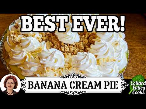 Banana Cream Pie, Best Old Fashioned Southern Cooks