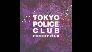 Tokyo Police Club - Through the Wire