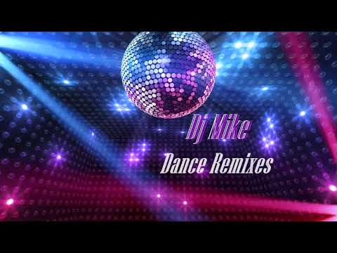Dance Remix΄s (Disco,Pop,Rock).. non stop mix by Dj Mike