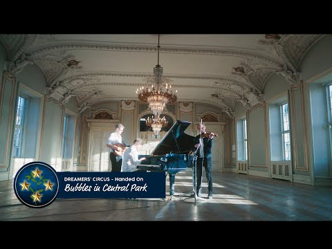 'Bubbles in Central Park' - Handed On - Dreamers' Circus