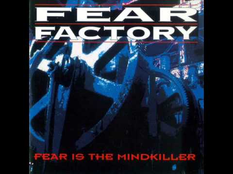 Fear Factory - Fear Is The Mindkiller [Full EP]