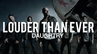 Daughtry - Louder Than Ever // Sub Español