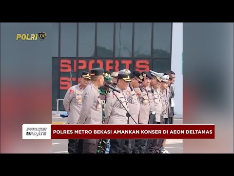 PRESISI UPDATE: POLRES METRO BEKASI AMANKAN KONSER &ldquo;WAKTUNYA BERPESTA RIA&rdquo; 04/05/2025 18.00