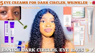 BEST EYE CREAMS FOR DARK CIRCLES, WRINKLES & PUFFINESS |Most Affordable + Results in 2 Weeks. #USA