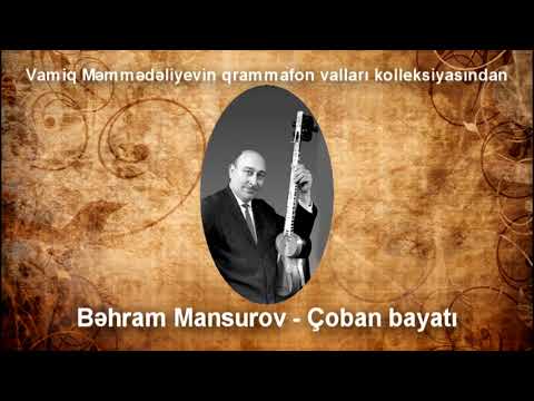 Bahram Mansurov - Choban Bayati