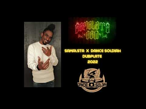 Samalsta OGW x Dance Soldiah - Dubplate - Mai 2022