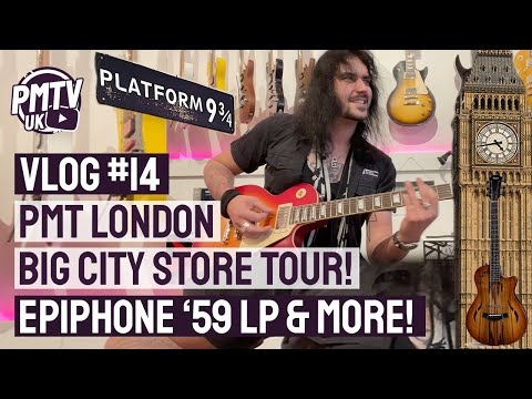 PMT London Store Tour! - Epiphone 1959 Les Paul's, Taylor Acoustics & More! - PMT Vlog 14