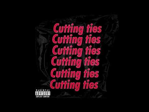 Yung$now - Cutting ties [Official Audio]