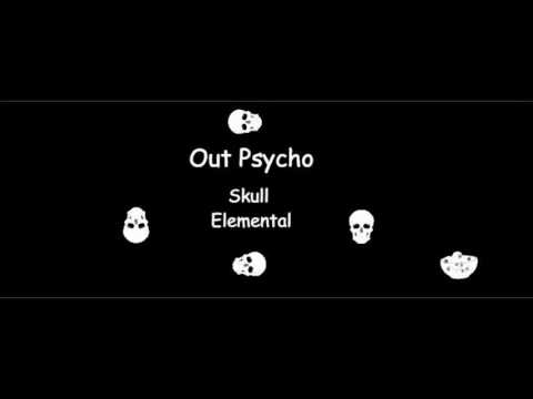 Out Psycho - Skull Elemental (Full Album) EP 2016