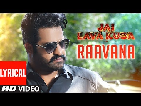 RAAVANA Video Song With Lyrics - Jai Lava Kusa Songs | Jr NTR, Raashi Khanna | Devi Sri Prasad