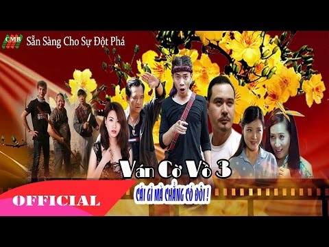 Ván Cờ Vồ 3 - Cái Gì Mà Chẳng Có Đôi