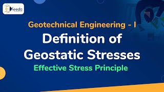Definition of Geostatic Stresses - Effective Stress Principle - Geotechnical Engineering 1