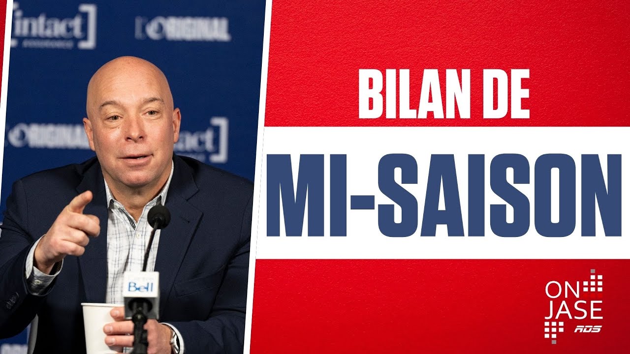 On jase - Le bilan de mi-saison de Kent Hughes