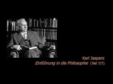 Karl Jaspers - Einführung in die Philosophie 7/7 (2 Reden 1957/58)