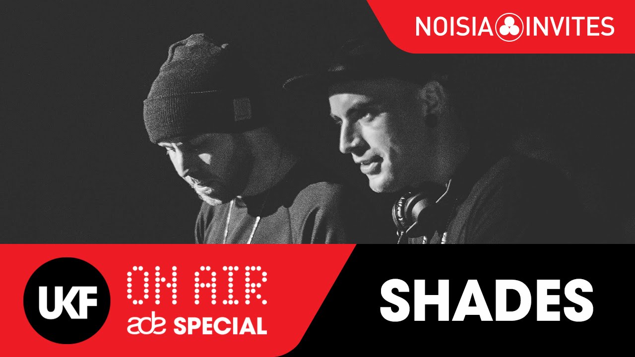 Shades - Live @ Noisia Invites: UKF On Air ADE Special 2015