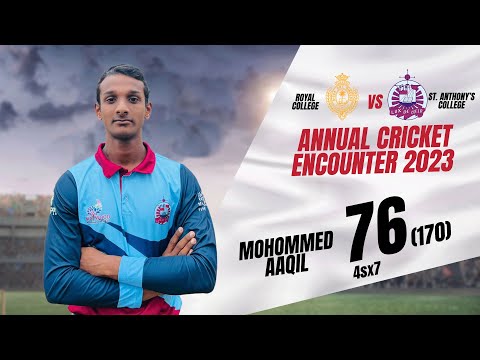 Mohomed Aaqil 76 (170) vs Royal College - U19 Traditional Cricket Encounter 2023