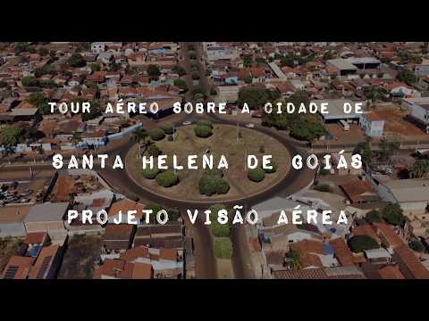 SANTA HELENA DE GOIÁS (SHEGO), PROJETO VISÃO AÉREA - TOUR AÉREO POR TODA A CIDADE
