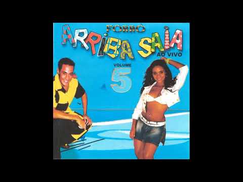 ARRIBA SAIA - SOLTA O PILÃO - VOL 5