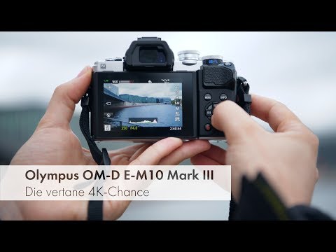 Olympus OM-D E-M10 Mark III | Bildqualität, 4K-Video, Serienbild & Co im Test [Deutsch]