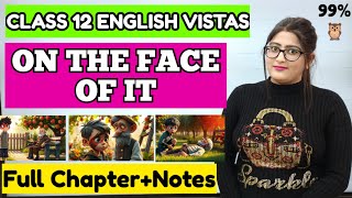 On the face of it class 12 | On the face of it class 12 summary