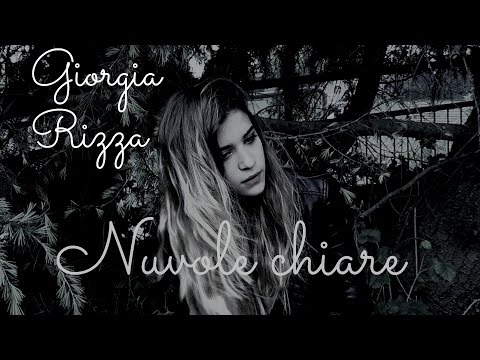 Giorgia Rizza - Nuvole chiare (Official video)