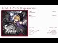 【LAST COLOR】16. LOVELESS××× -piano ver-【Inst ...