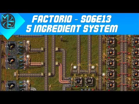 Factorio - S06E13 - 5 Ingredient System