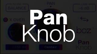 Video thumbnail for Pan Knob by BozDigitalLabs