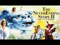 The NeverEnding Story 2 The Next Chapter FULL MOVIE