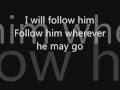 Sister Act I will follow him lyrics 