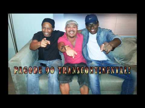 Chiquinho dos Santos - Carica Sensação - Claudinho de oliveira - no PAGODE 90 da TranscontinetalFM