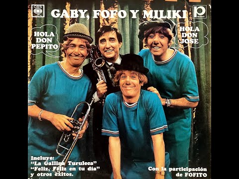 Hola don Pepito... Hola don José (Disco Completo) - GABY, FOFÓ, MILIKI y FOFITO 1971