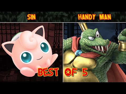 Best of Five: Sin (Jigglypuff) vs. Handy Man (King K. Rool)