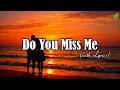 Do You Miss Me Romantic Love Songs ️ Beautiful Love Songs Playlist Lyric Video