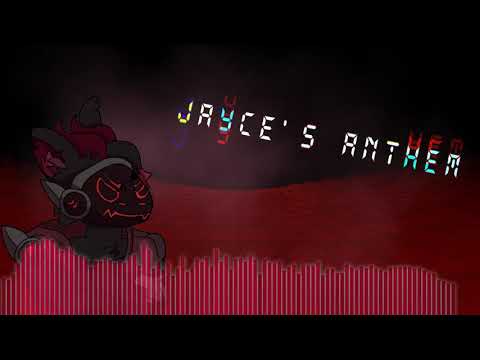Jayce's Anthem