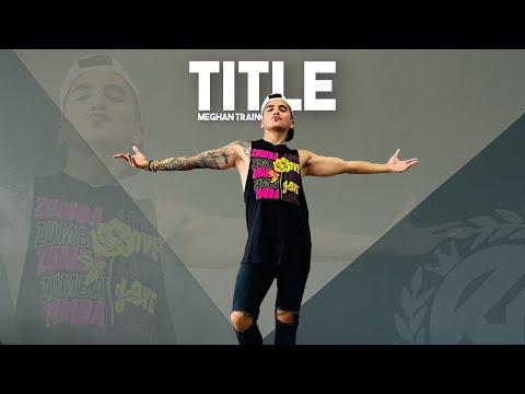 TITLE by Meghan Trainor | Zumba | Pop | Kramer Pastrana