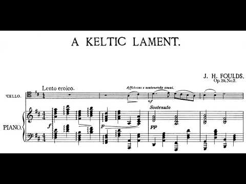 John Foulds - A Keltic Lament for Cello and Piano  (with score)