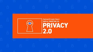 Gartner L2 Insight Report: Privacy 2.0