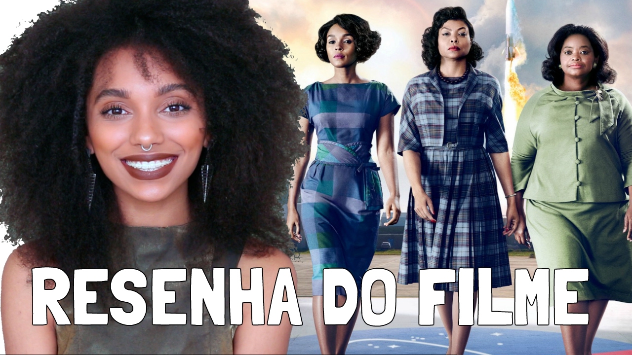 ESTRELAS ALÉM DO TEMPO - RESENHA FILME (Hidden Figures)