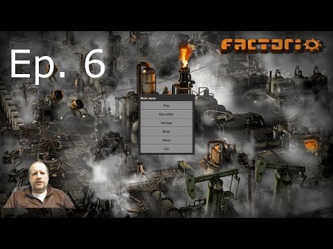 Factorio 0.17 - Episode 6 - Let's Play - First Playthrough