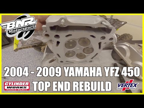 2004 - 2009 YAMAHA YFZ450 TOP END REBUILD