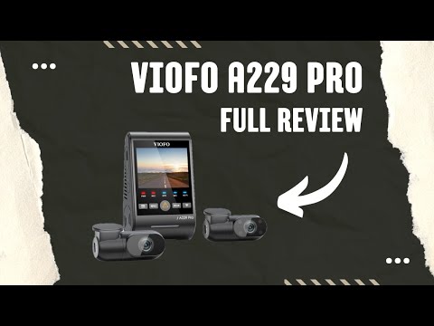 VIOFO A229 Pro | Best 4k Dashcam from VIOFO?! VIOFO A229 Pro | Best 4k Dashcam from VIOFO?!