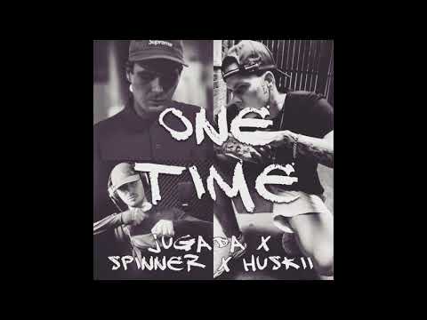 Jugada ft. Spinner x Huskii - One Time