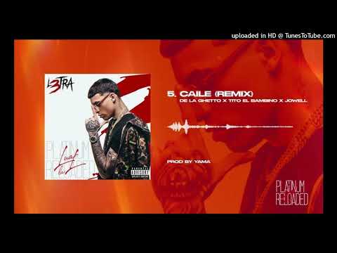 Caile Version (Full Remix) Luar La L (Ft. Tito El Bambino , De La Ghetto Y Jowell)