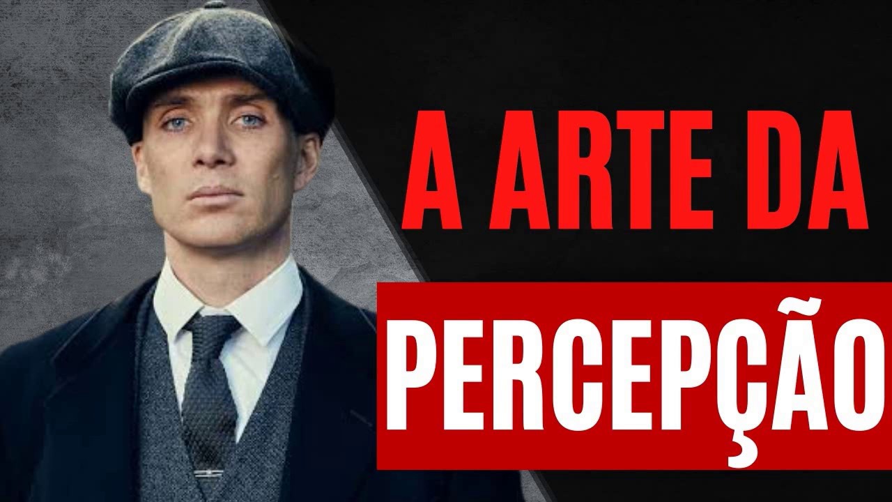 A ARTE DA PERCEPÇÃO | TENHA UMA VISÃO MAIS AMPLIADA PERANTE A MAIORIA (Leis do Sucesso)
