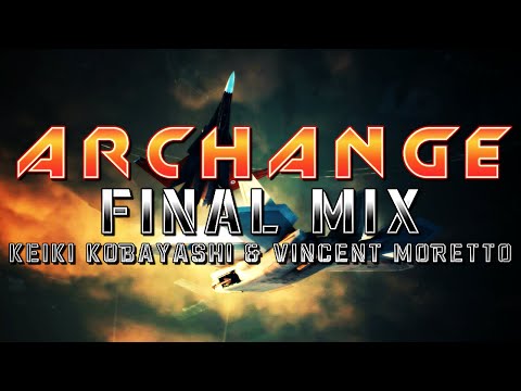 Archange (Ace Combat 7: Skies Unknown) - Final Mix (Keiki Kobayashi & @HaarasNC)