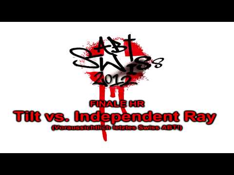 Tilt ft. 200BPM & Jimmy Krokodiu vs. Independent Ray- Swiss ABT 2012 Finale HR