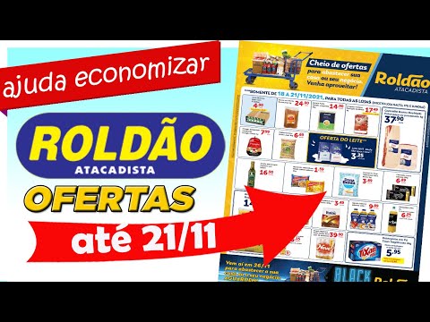 ROLDÃO ATACADO OFERTAS  ATÉ 21 / 11 PROMOÇÃO FOLHETO  AJUDA ECONOMIZAR