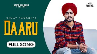 Daaru  : Himmat Sandhu | Happy Raikoti | Latest Punjabi Song 2020 | White Hill Music
