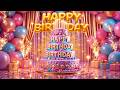 Happy Birthday Song Special Birthday Wishes For You